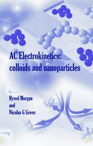 AC electrokinetics : colloids and nanoparticles