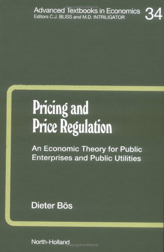 Pricing and price regulation : an economic theory for public enterprises and public utilities