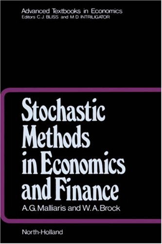 Stochastic Methods in Economics and Finance