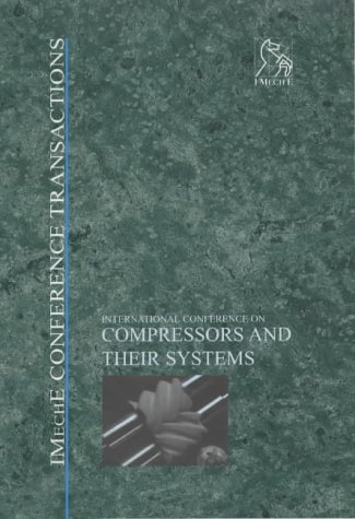 International Conference on Compressors and Their Systems : 9-12 September 2001, City University, London, UK
