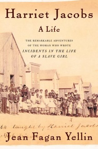 Harriet Jacobs : a life