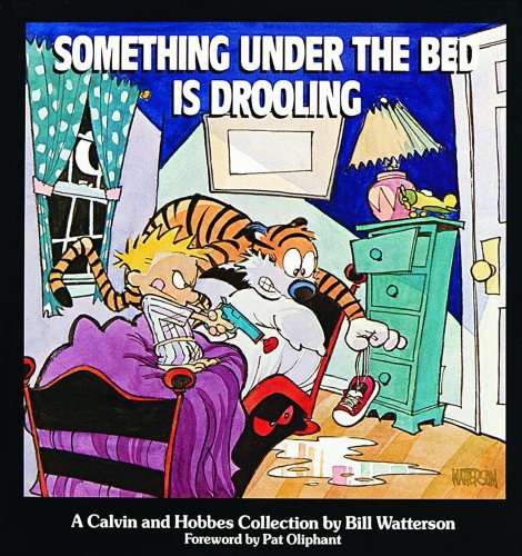 Something under the bed is drooling : a Calvin and Hobbes collection