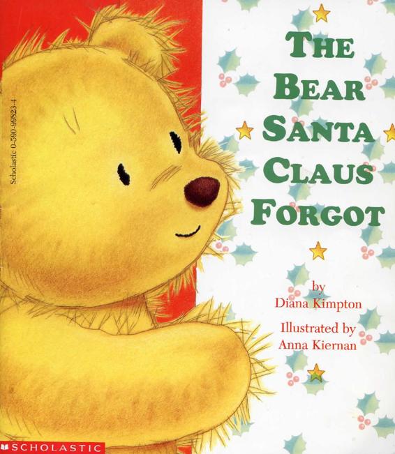 The Bear Santa Claus Forgot