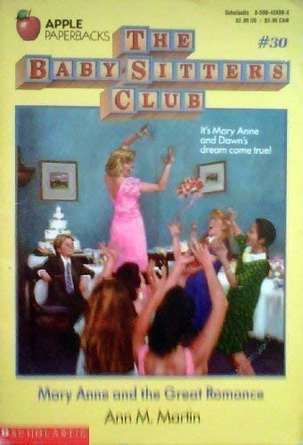 Mary Anne and the Great Romance (Baby-Sitters Club, No. 30)