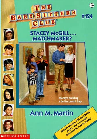 Stacey McGill...Matchmaker? with Other (Baby-Sitters Club, No.124)