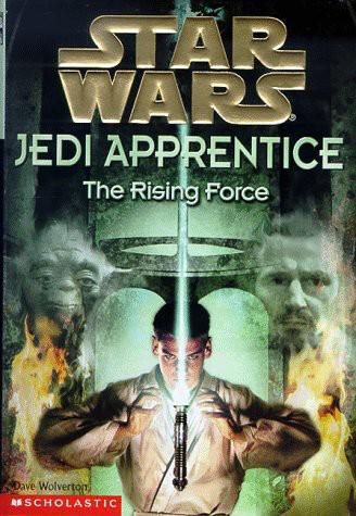 The Rising Force (Star Wars: Jedi Apprentice, Book 1)