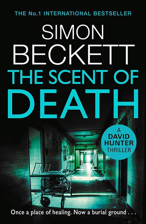 The Scent of Death: (David Hunter 6)