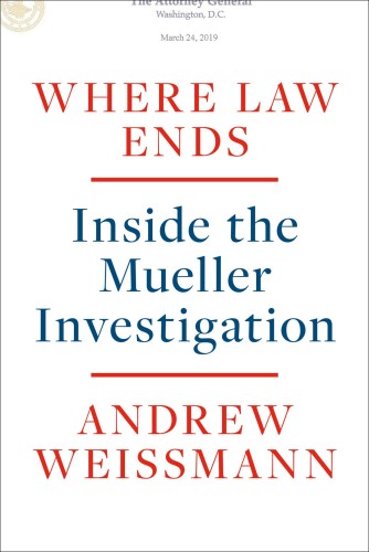 Where Law Ends: Inside the Mueller Investigation