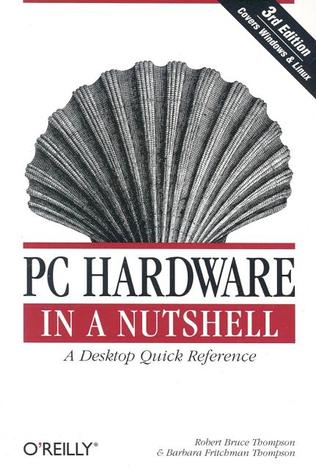 PC Hardware in a Nutshell