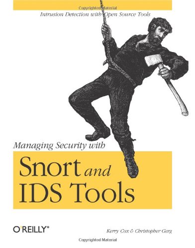 Managing Security with Snort &amp; IDS Tools