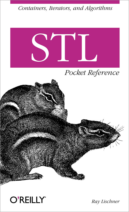 STL Pocket Reference Containers, Iterators, and Algorithms