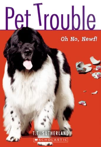 Oh No, Newfie! (Turtleback School &amp; Library Binding Edition) (Pet Trouble (Prebound))