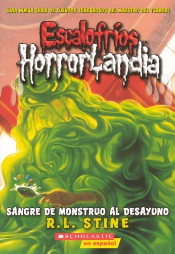 Sangre De Monstruo Al Desayuno (Monster Blood For Breakfast) (Turtleback School &amp; Library Binding Edition) (Escalofrios Horrorlandia) (Spanish Edition)