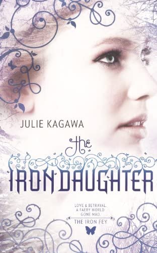 The Iron Daughter (Turtleback School &amp; Library Binding Edition) (Iron Fey: Call of the Forgotten)