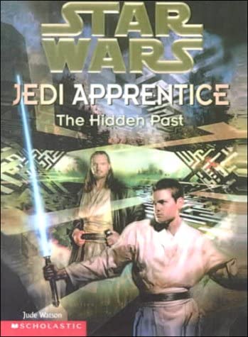 The Hidden Past (Star Wars. Jedi Apprentice, 3)