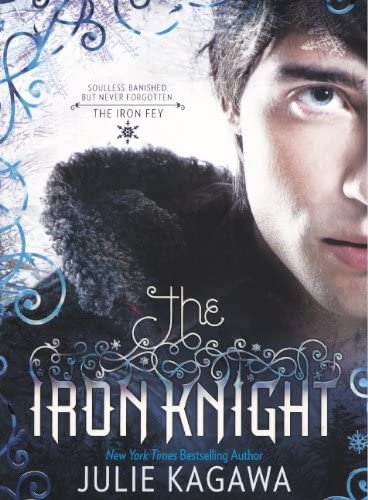 The Iron Knight (Iron Fey: Call of the Forgotten)