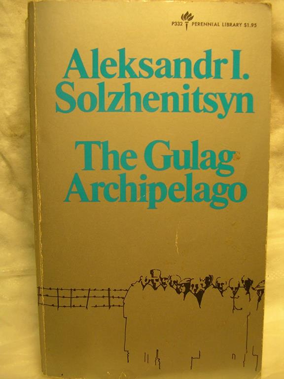 The Gulag Archipelago 1918 by Aleksandr I. Solzhenitsyn (1973-05-03)