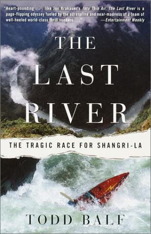 The Last River: The Tragic Race for Shangri-la