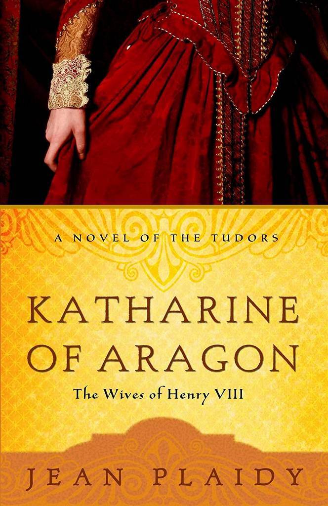 Katharine of Aragon: The Wives of Henry VIII