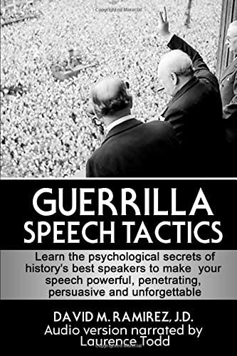 Guerrilla Speech Tactics: A crash course in making a persuasive speech