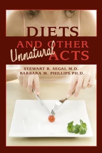 Diets and Other Unnatural Acts