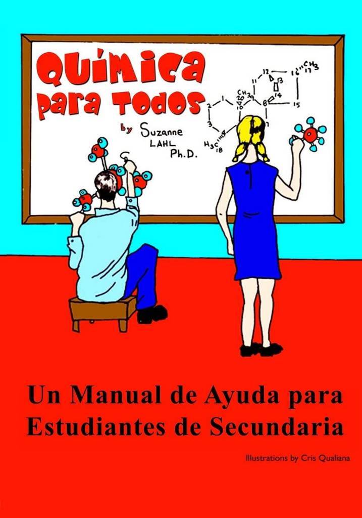 Quimica para Todos: Un Manual de Ayuda para Estudiantes de Secundaria (Spanish Edition)