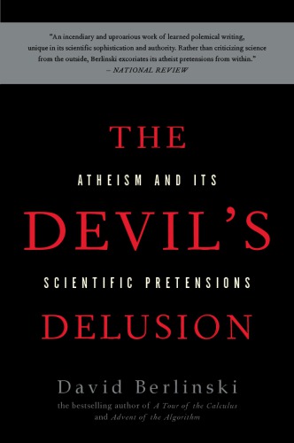 The Devil's delusion : atheism and its scientific pretensions