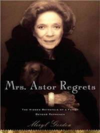 Mrs. Astor Regrets