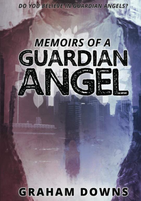 Memoirs of a Guardian Angel