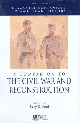 A Companion to the Civil War and Reconstruction