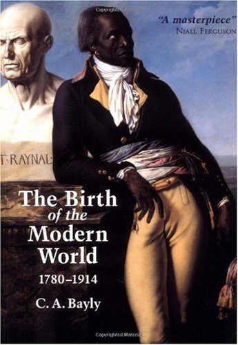 The Birth of the Modern World, 1780-1914