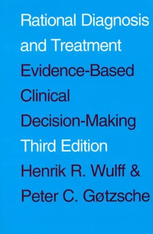 Rational Diagnosis and Treatment: Evidence-Based Clinical Decision-Making