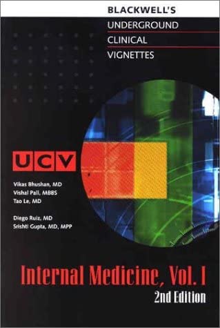 Underground Clinical Vignettes: Internal Medicine, Volume 1: Classic Clinical Cases for USMLE Step 2 and Clerkship Review