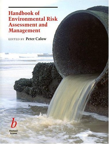 Handbook of environmental risk assessment and management