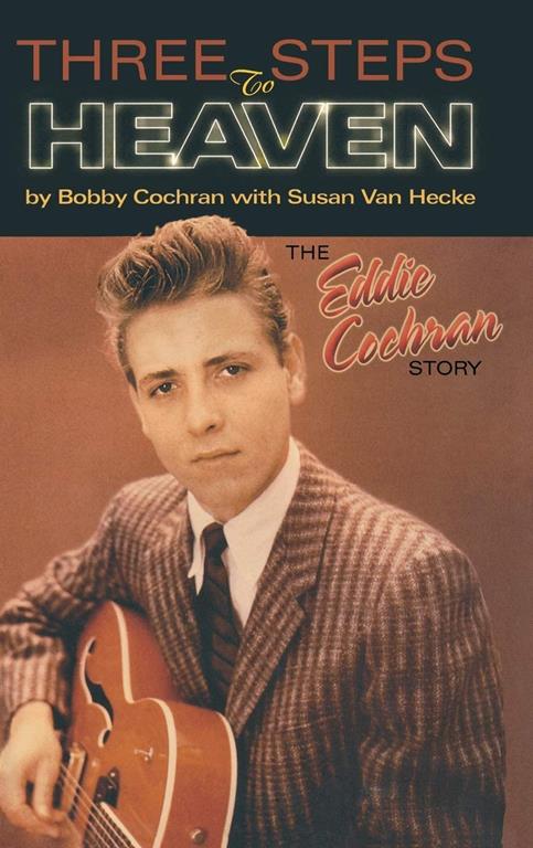 Three Steps to Heaven: The Eddie Cochran Story