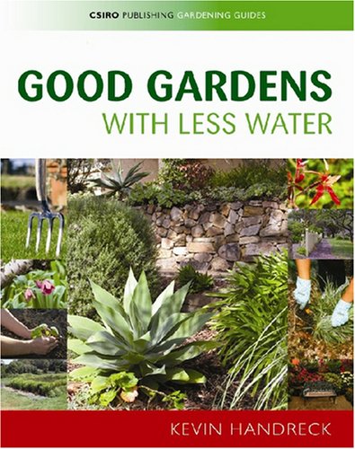 Good Gardens with Less Water.