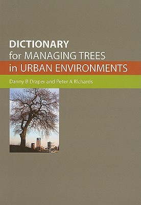 Dictionary for Managing Trees in Urban Environments [op]