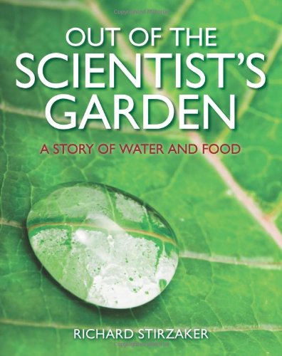 Out of the scientist's garden : a story of water and food