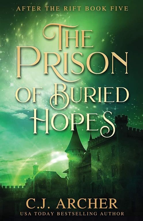 The Prison of Buried Hopes (After The Rift)