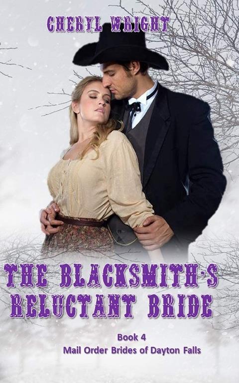 The Blacksmith's Reluctant Bride (4) (Mail Order Brides of Dayton Falls)