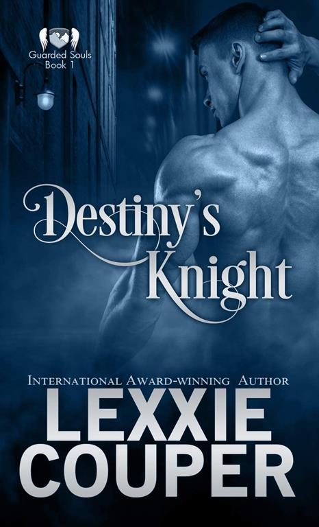 Destiny's Knight (1) (Guarded Souls)