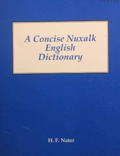 A Concise Nuxalk-English Dictionary (Canadian Museum of Civilization Mercury Series)