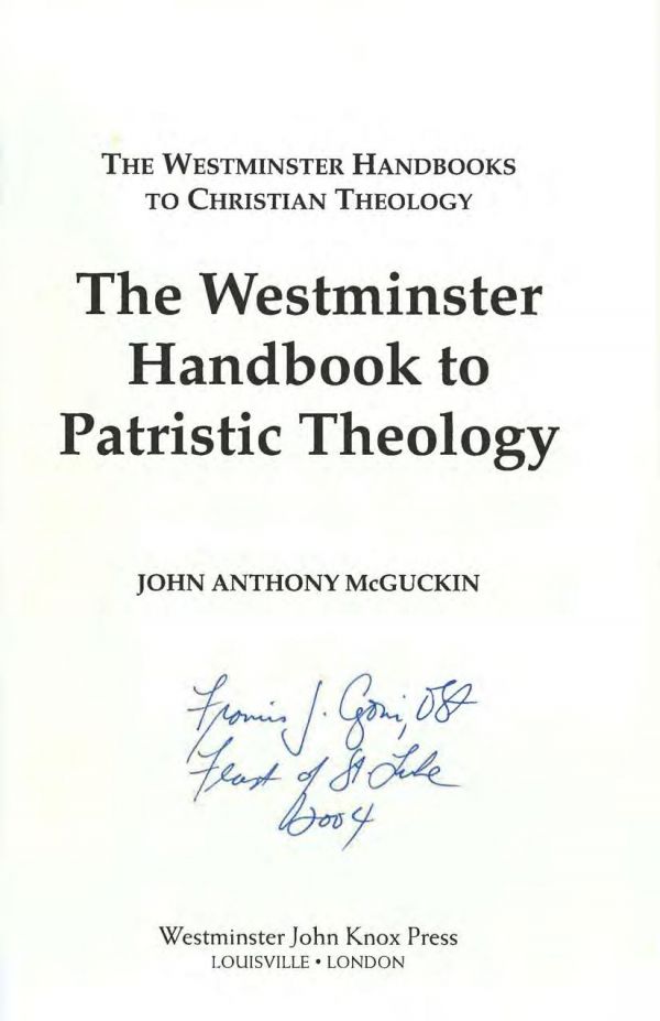 Westminster Handbook to Patristic Theology