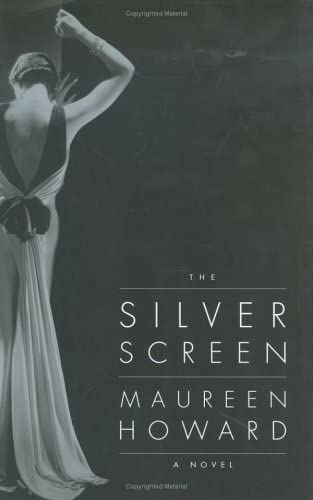 The Silver Screen: A Novel