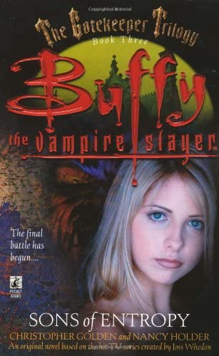 Sons of Entropy(Buffy the Vampire Slayer Gatekeeper Trilogy)
