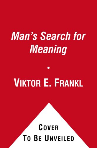 Man's Search for Meaning