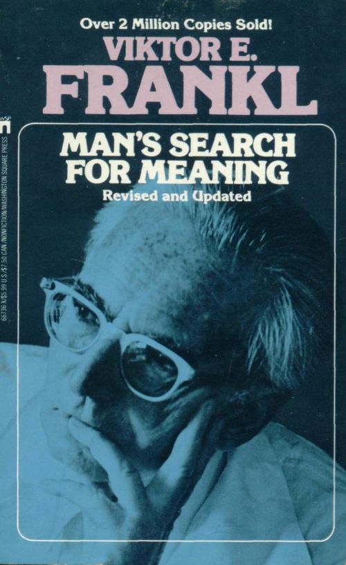 Man's search for meaning