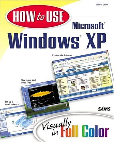How to Use Microsoft Windows(R) XP (2nd Edition) (How to Use Series)