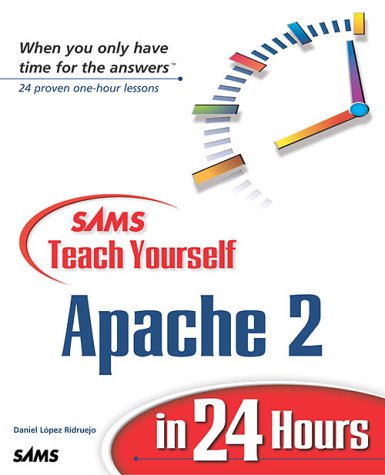 Sams Teach Yourself Apache 2 in 24 Hours