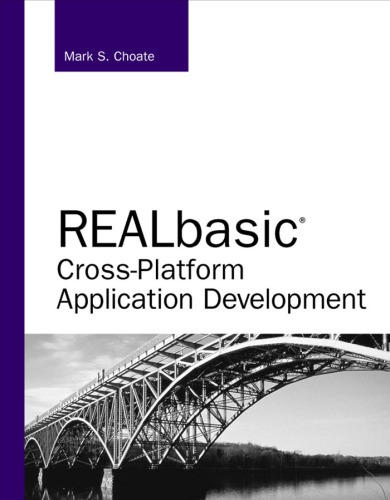 REALbasic Cross-Platform Application Development